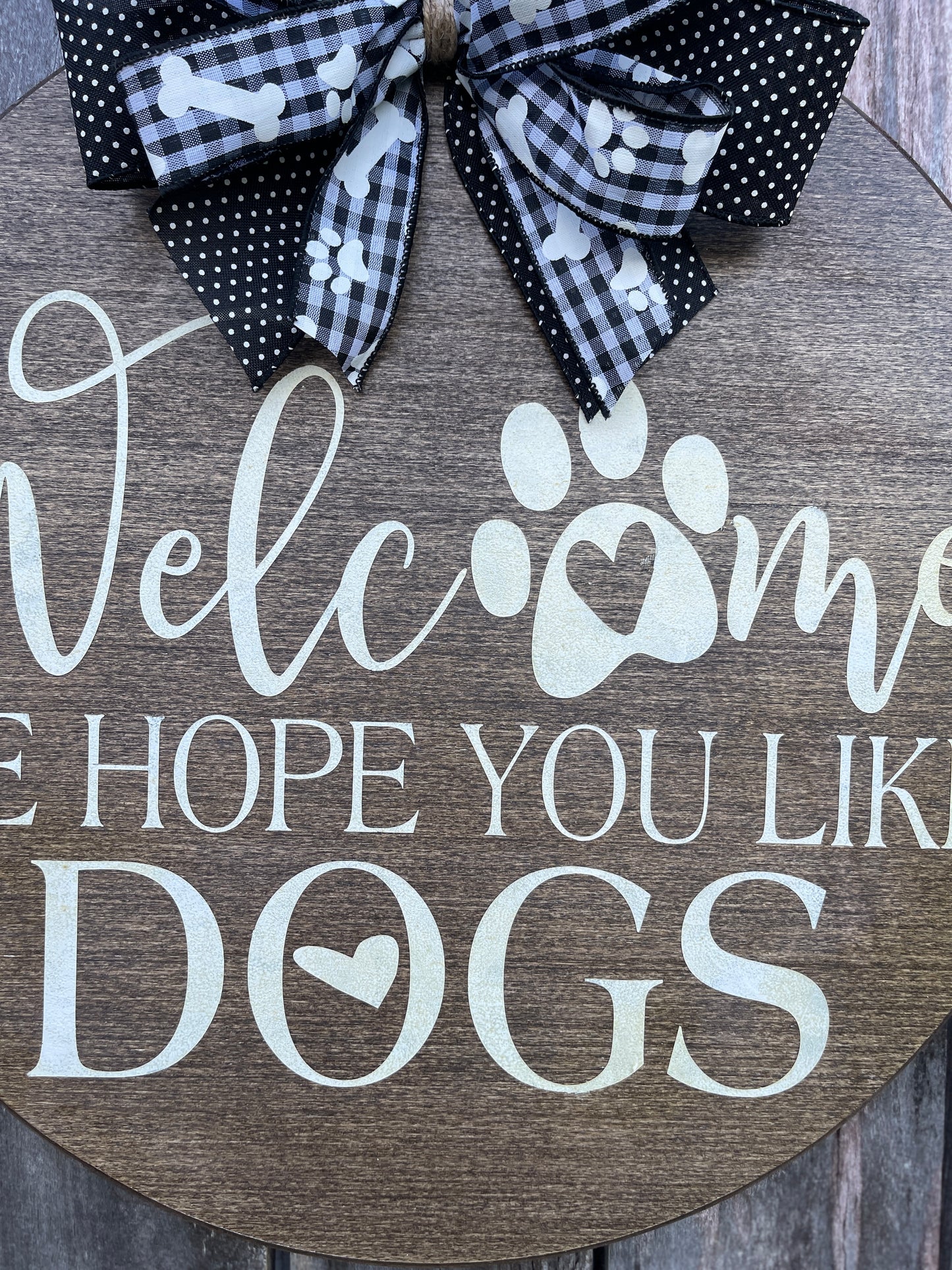 We Hope You Like Dogs Door Hanger