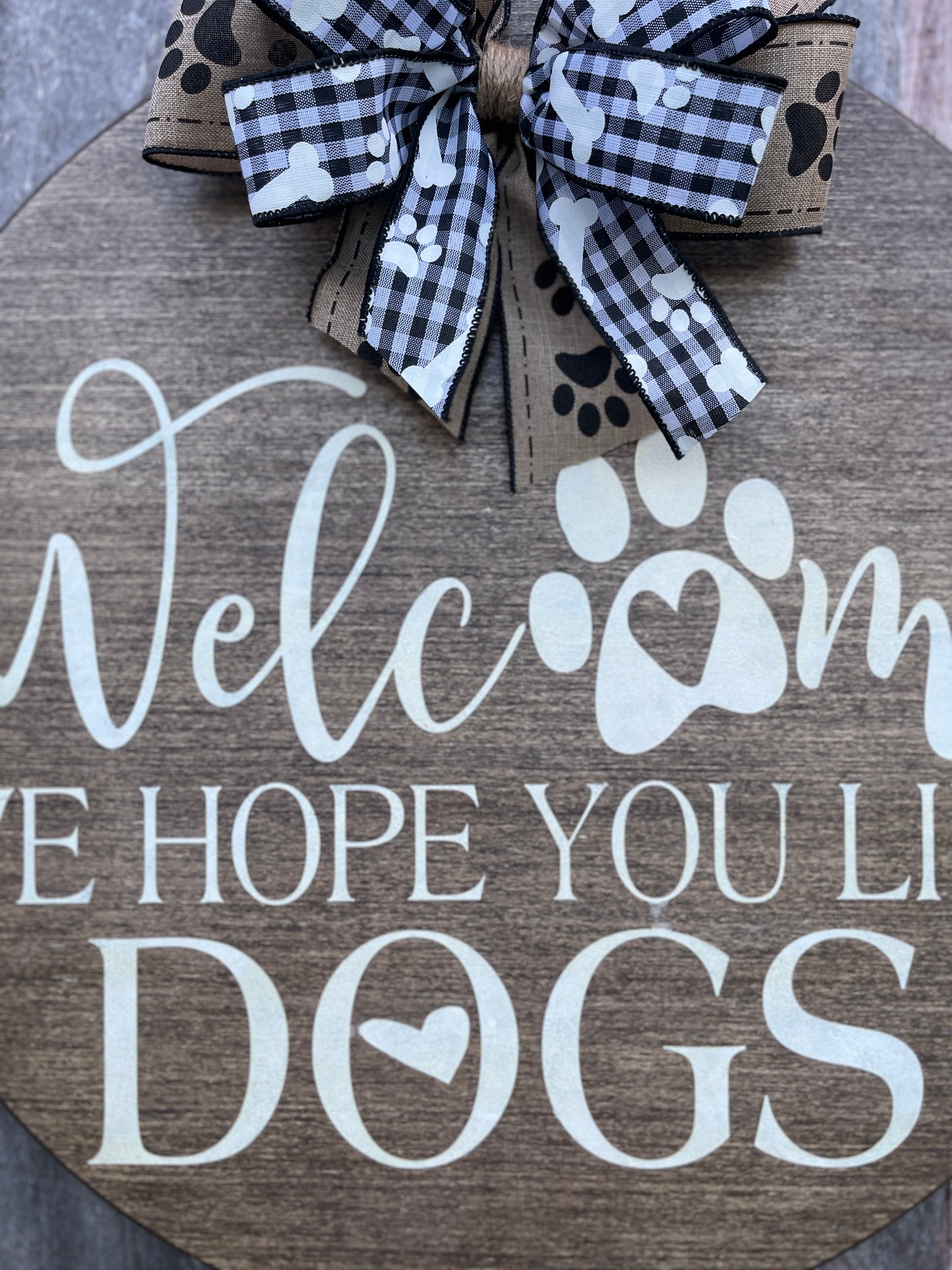 Welcome, We Hope You Love Dogs Door Hanger