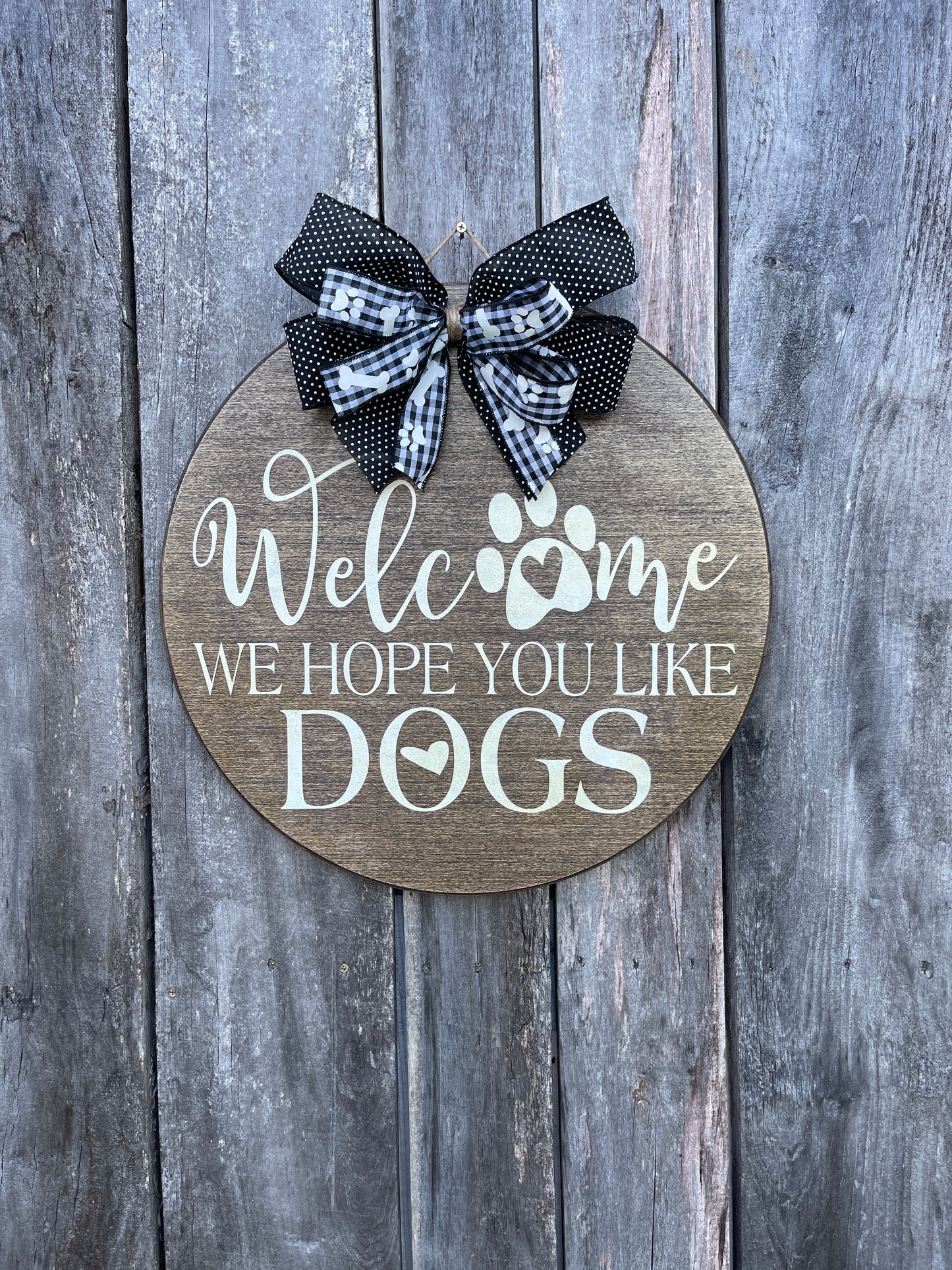 We Hope You Like Dogs Door Hanger