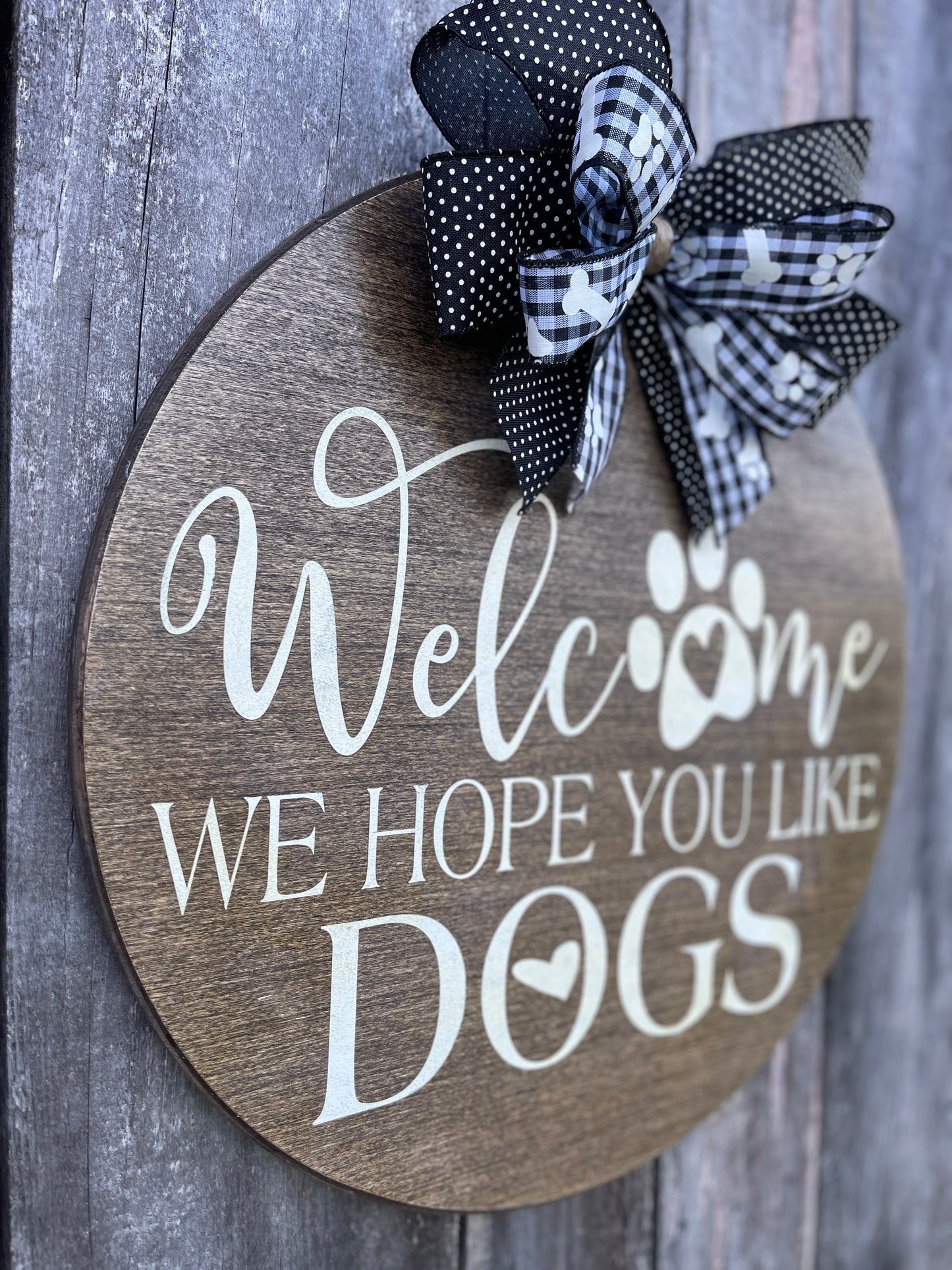 We Hope You Like Dogs Door Hanger