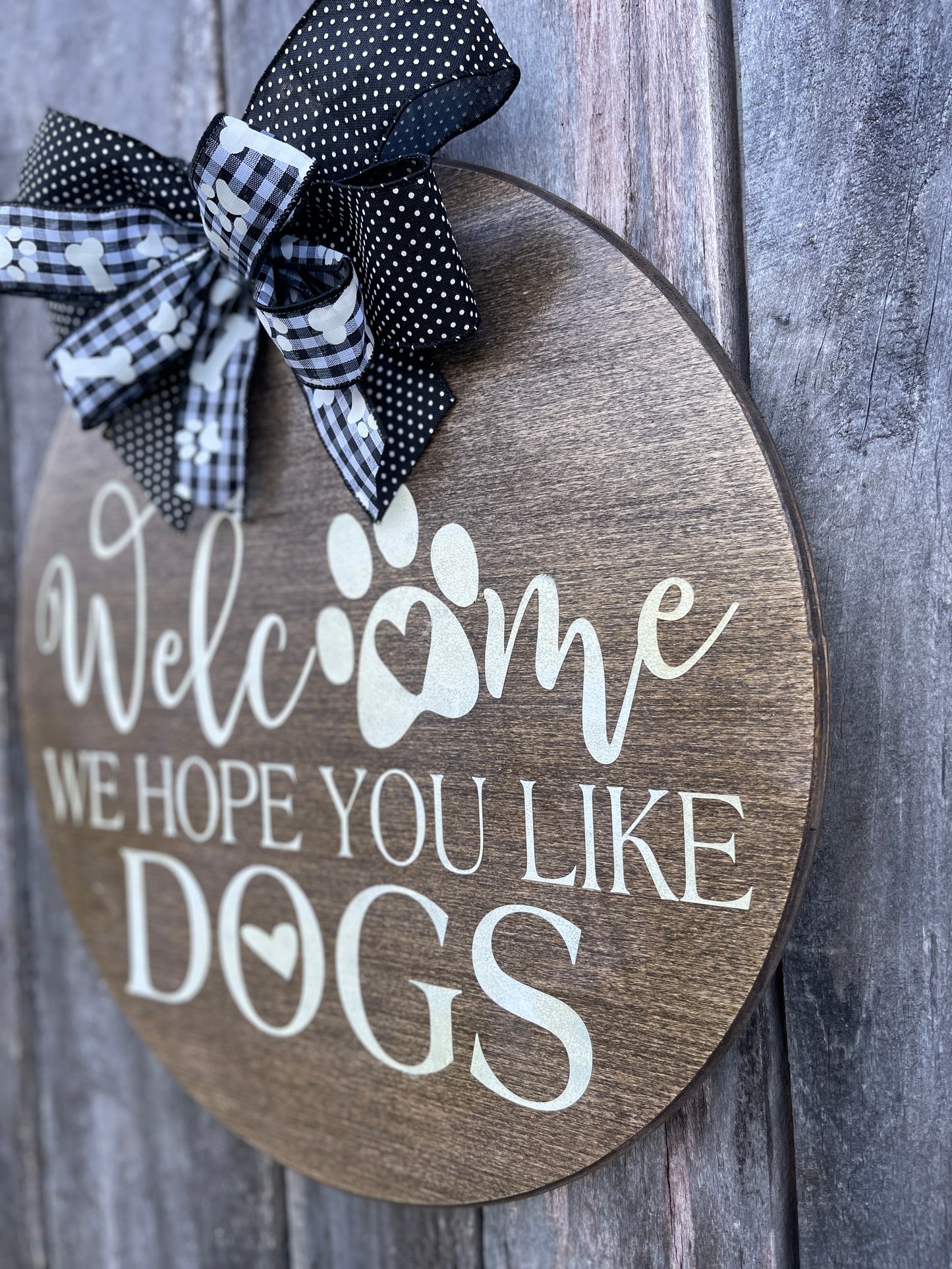 We Hope You Like Dogs Door Hanger