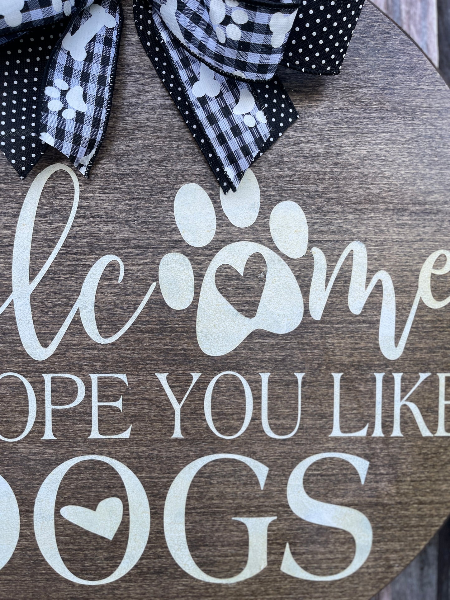 We Hope You Like Dogs Door Hanger