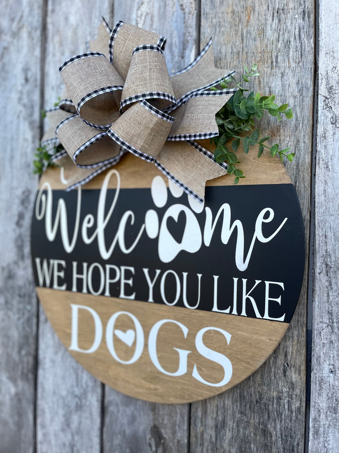 We Hope You Like Dogs Door Hanger