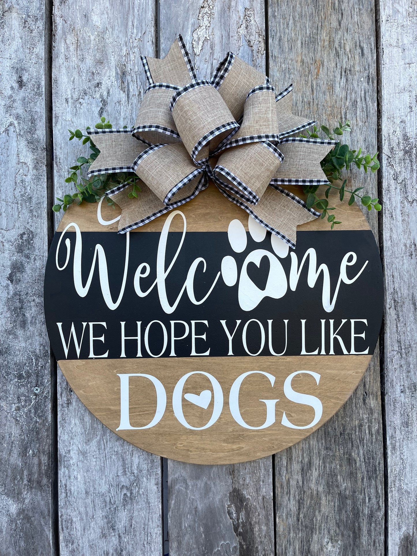 We Hope You Like Dogs Door Hanger